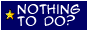Bored? Click Here!