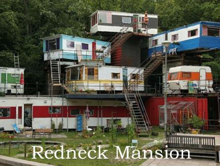 Redneck Mansion